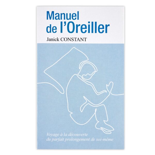 Manuel de l’Oreiller, par Janick Constant – Image 2